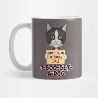 kitty cat black and white cute attitude with a dog Tuxedo Cat Holding Sign Mug